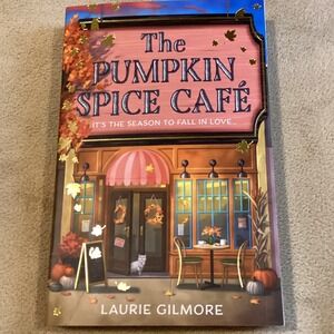 The Pumpkin Spice Café Paperback Book (Dream Harbor) by Laurie Gilmore